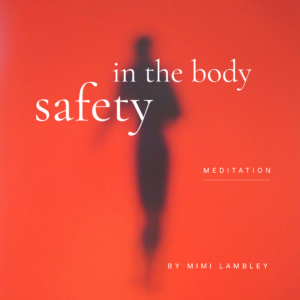 Red meditation cover image, safety in the body text, by mimi lambley. Dark figure walking towards. Only silhouette.